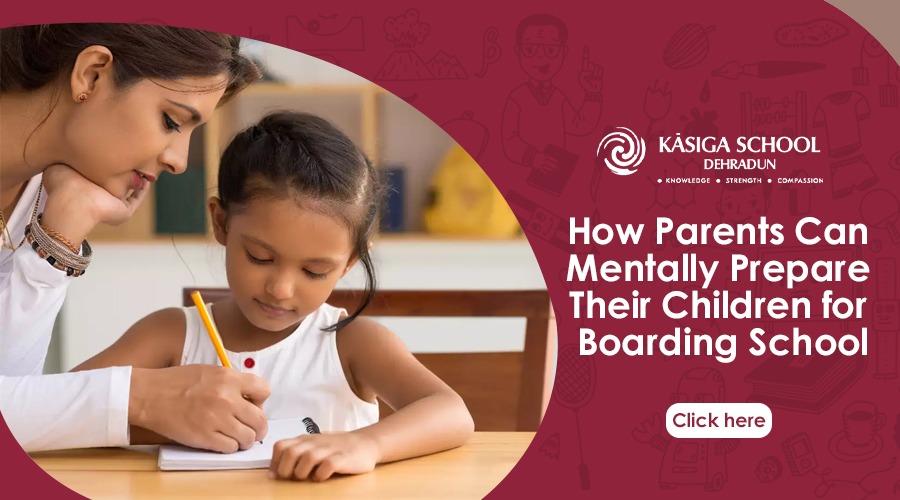 How to Prepare your Children for Boarding School? Kasiga