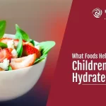 Foods to Keep Children Cool & Hydrated in Summer